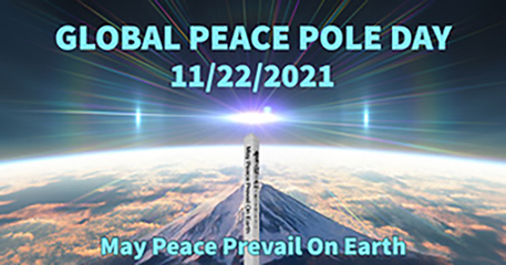 Global Peace Pole Day  November 22, 2021